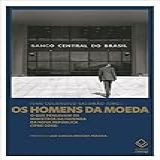 Os Homens Da Moeda