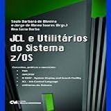 Os Jcl E Utilitários Do Sistema Z