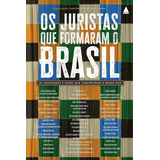 Os Juristas Que Formaram