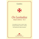 Os Lusíadas edição Didática Volume I