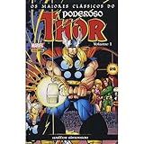 Os Maiores Clássicos Do Poderoso Thor Volume 1