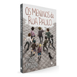 Os Meninos Da Rua Paulo De Ferenc Molnar Editora Nova Fronteira Capa Mole Edição 1 Em Português 2023