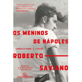 Os Meninos De Nápoles, De Saviano, Roberto. Editora Schwarcz Sa, Capa Mole Em Português, 2019
