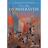 Os Miseráveis De Hugo Victor Clássicos Da Literatura Em Quadrinhos Editorial Publibooks Livros E Papeis Ltda Tapa Mole En Português 2016