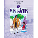 Os Miseráveis De Victor Hugo Série Clássicos Ilustrados Editora Melhoramentos Ltda Capa Mole Em Português 2000