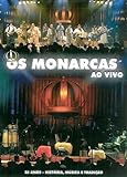 Os Monarcas 35 Anos História Música E Tradição