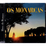 Os Monarcas Alma De Pampa Cd Original Lacrado