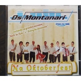 Os Montanari Na Oktoberfest Cd Original Lacrado