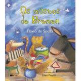 Os Musicos De Bremen De Souza De Editorial Ftd paradidaticos Capa Mole En Português