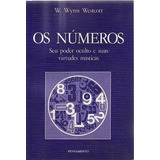 Os Números: Seu Poder Oculto E Suas Virtudes Misticas De ...