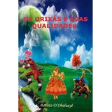 Os Orixás E Suas Qualidades batista D Obaluayê
