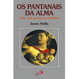Os Pantanais Da Alma