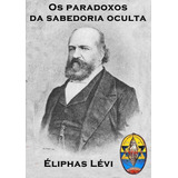 Os Paradoxos Da Sabedoria