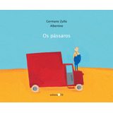 Os Pássaros, De Zullo, Germano. Editora 34 Ltda., Capa Mole Em Português, 2013
