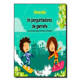 Os Perguntadores Da Garrafa De Flavia Maria Reis De Macedo Editora Moderna Em Português