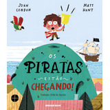 Os Piratas Estao Chegando