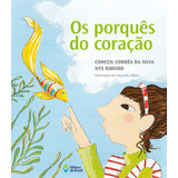 Os Porquês Do Coração De Silva Ceil Corrêa Da Viagens Do Coração Editorial Editora Do Brasil Tapa Mole En Português 2010