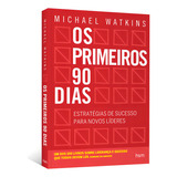 Os Primeiros 90 Dias