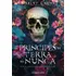 Os Príncipes Da Terra Do Nunca - Edição Com Brinde!