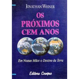 Os Próximos Cem Anos Jonathan Weiner
