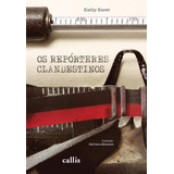Os Reporteres Clandestinos