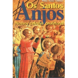 Os Santos Anjos Nossos Celestes Protetores De Plínio Maria Solimeo Editorial Petrus artpress Editora Capa Mole Em Português