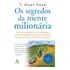 Os Segredos Da Mente Milionária T  Harv Eker Ed Sextante Português