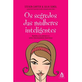 Os Segredos Das Mulheres Inteligentes De Julia Sokol Editora Sextante Capa Mole Em Português 2010