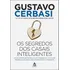 Os Segredos Dos Casais Inteligentes De Cerbasi