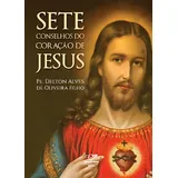 Os Sete Conselhos Do