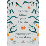 Os Seus Filhos Para
