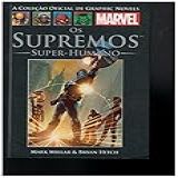 Os Supremos Super Humanos Coleção Oficial De Graphic Novels Marvel N 28 
