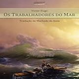 Os Trabalhadores Do Mar