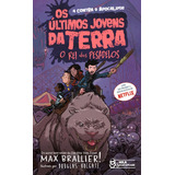 Os Últimos Jovens Da Terra O Rei Dos Pesadelos De Brallier Max Editorial Faro Editorial Tapa Mole En Português 2020