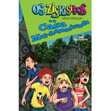 Os Ziskisitos E A Casa Mal assombrada De Strufaldi Silvia Os Ziskisitos Editorial Editora Melhoramentos Ltda Tapa Mole En Português 2011