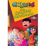 Os Ziskisitos E O Quadro Roubado De Strufaldi Silvia Os Ziskisitos Editorial Editora Melhoramentos Ltda Tapa Mole En Português 2010
