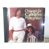 Oswaldir E Carlos Magrão Querencia Amada