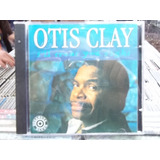 Otis Clay I ll Treat You