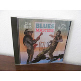Otis Rush Little Walter Blues Masters