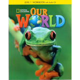 Our World 1  Workbook