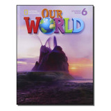 Our World 6