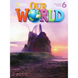 Our World 6 Student Book