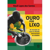 Ouro Por Lixo