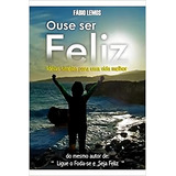 Ouse Ser Feliz De Lemos fabio Editorial Rcr Cursos E Treinamentos Ltda me Tapa Mole En Português