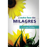 Outra Face Dos Milagres