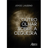 Outro Olhar Sobre A