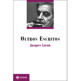 Outros Escritos, De Lacan, Jacques. Editora Schwarcz Sa, Capa Mole Em Português, 2003