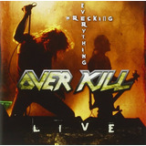 Overkill Cd Wrecking Everything  live