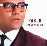 Pablo   Um Novo Passo  CD 