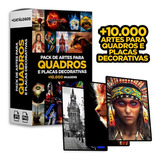 Pack De Artes E Imagens Para Quadros E Placas Decorativas 10 000 Artes E Imagens 